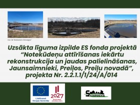 Uzsākta līguma izpilde Eiropas Savienības fonda projektā “Notekūdeņu attīrīšanas iekārtu rekonstrukcija un jaudas palielināšanas Preiļos”